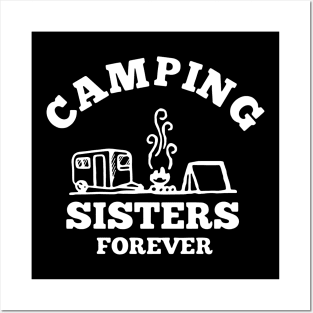 Camping Sisters Forever Posters and Art